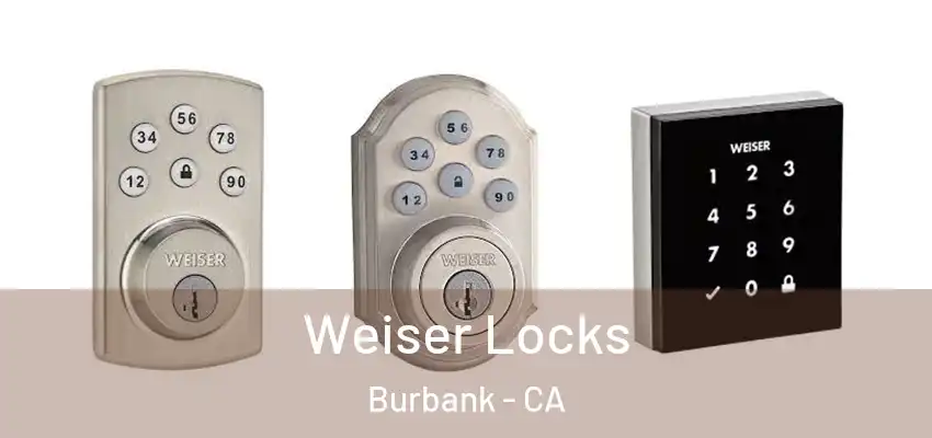  Weiser Locks Burbank - CA